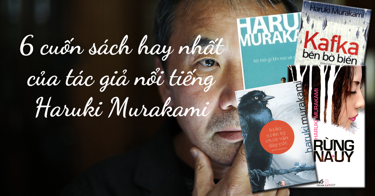 Cuốn sách hay độc nhất của người sáng tác nổi tiếng haruki murakami