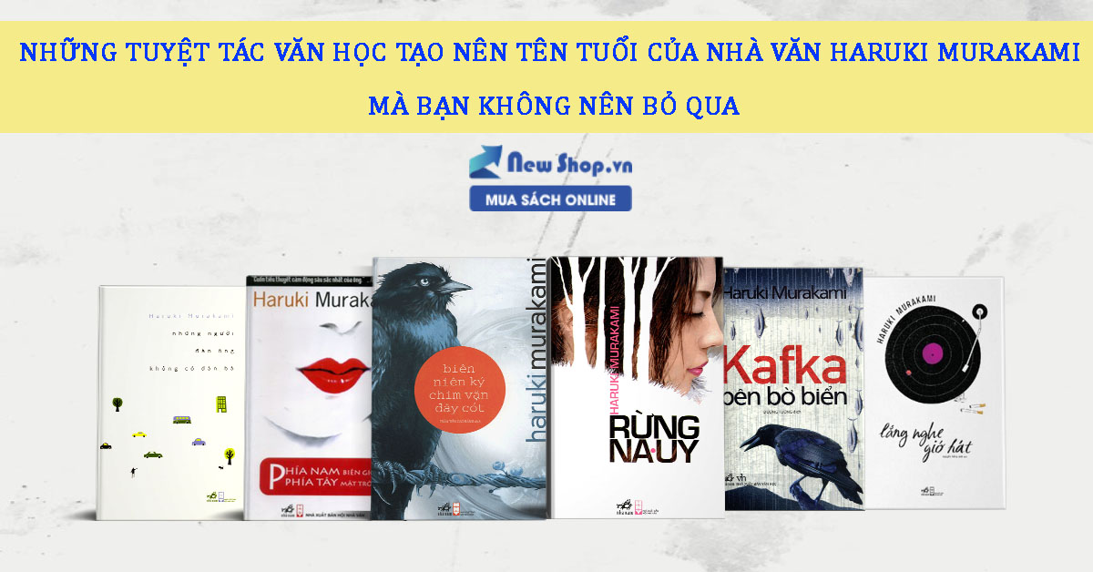 Cập nhật ngay gần như cuốn sách xuất xắc từ đơn vị văn haruki murakami