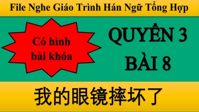 File nghe bài bác  quyển  hán ngữ tổng hợp