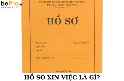 HỒ sƠ xin viỆc cẦn nhỮng gÌ