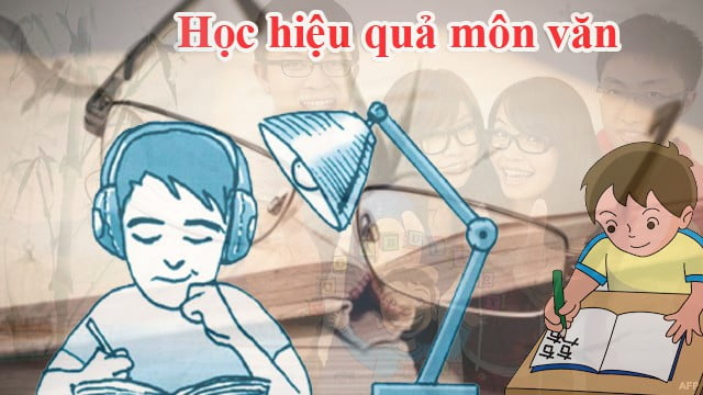 Bước cực kì đơn giản để học giỏi môn văn