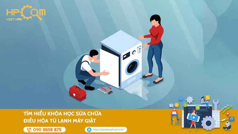 Tìm phát âm khóa học thay thế sửa chữa Điều hòa tủ lạnh thiết bị giặt