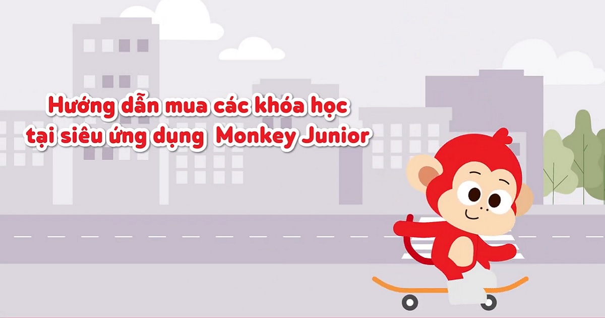 Hướng dẫn mua các khóa học trong monkey junior chỉ với  bước solo giản