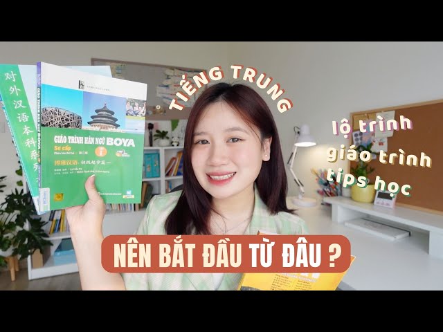 HỌc tiẾng trung bẮt ĐẦu tỪ ĐÂu