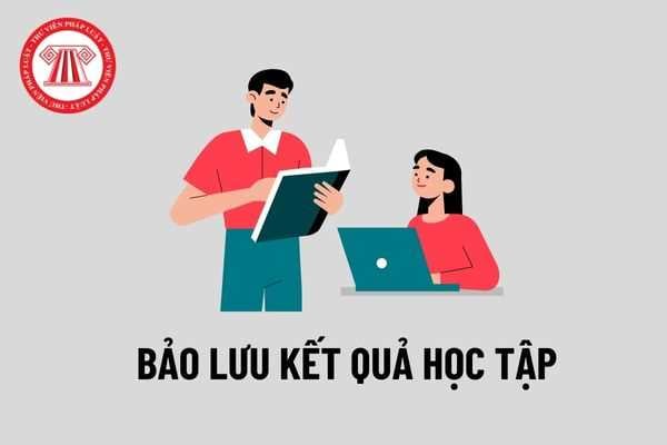 Trường hòa hợp nào sinh viên được bảo lưu kết quả học tập