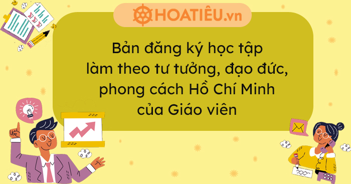 Mẫu đăng ký học tập và làm theo tư tưởng đạo đức phong cách hồ chí  minh  giáo viên