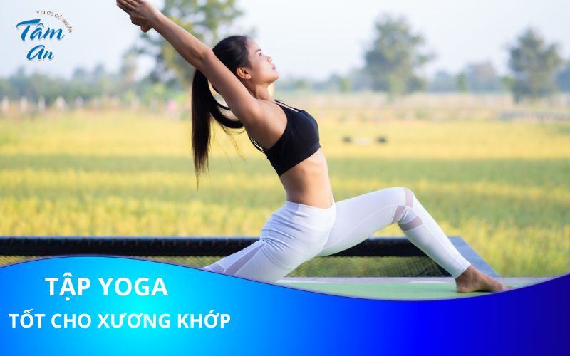 Lý bởi vì tập yoga góp xương khớp của chúng ta tốt hơn