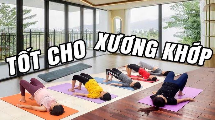 Bài tập yoga full  phút tốt cho xương khớp