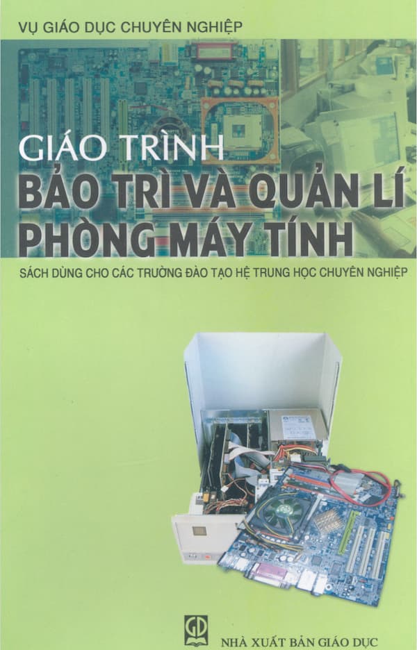 Giáo trình bảo trì và quản lí phòng trang bị tính